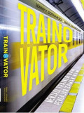 Trainovator Menjadi Trainer dan Pengajar Zaman Now