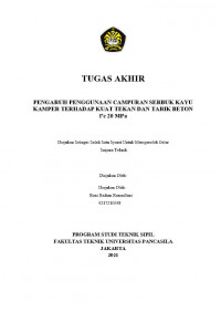 Skripsi: Pengaruh Penggunaan Campuran Serbuk Kayu Kamper Terhadap Kuat Tekanan Dan Tarik Beton Fe 20 MPa