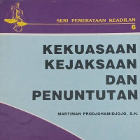 Kekuasaan Kejaksaan Dan Penuntutan