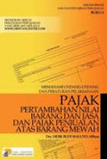 Memahami Undang-undang dan Peraturan Pelaksanaan Pajak Pertambahan Nilai Barang dan Jasa dan Pajak Penjualan Atas Barang Mewah