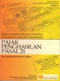 Memahami Undang-undang dan Peraturan Pelaksanaan Pajak Penghasilan Pasal 21