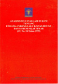 Analisis dan Evaluasi Hukum tentang Undang-undang Lalu Lintas Devisa dan Sistem Nilai Tukar (UU No. 24 Tahun 1999)