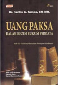 Uang Paksa Dalam Rezim Hukum Perdata: Studi atas Efektivitas Pelaksanaan Dwangsom di Indonesia