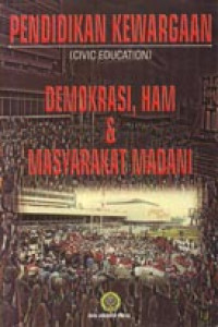 Pendidikan Kewargaan: Demokrasi, HAM & Masyarakat Madani