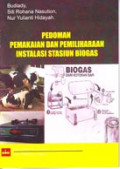 Pedoman Pemakaian dan Pemeliharaan Instalasi Stasiun Biogas