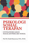 Psikologi Sosial Terapan: Untuk Pemecahan Masalah Perilaku Sosial