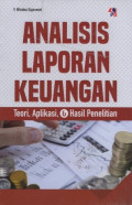 Analisis Laporan Keuangan: Teori, Aplikasi & Hasil Penelitian