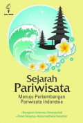 Sejaran Pariwisata: Menuju Perkembangan Pariwisata Indonesia