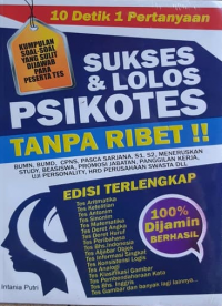 10 Detik 1 Pertanyaan Sukses & Lolos Psikotes Tanpa Ribet