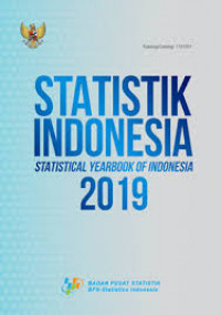 Statistik Indonesia: Statistical Yearbook of Indonesia 2019