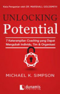 Unlocking Potential: 7 Keterampilan Coaching yang Dapat Mengubah Individu, Tim & Organisasi