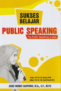 Sukses Belajar Public Speaking: The Public Speaking is Easy