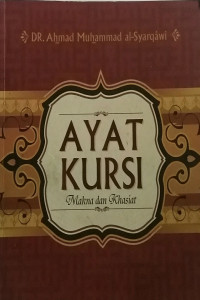 Ayat Kursi: Makna dan Khasiat