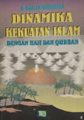 Dinamika Kekuatan Islam Dengan Haji dan Qurban