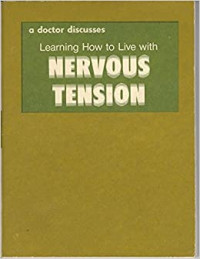 Learning How to Life with Nervous Tension