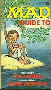 A Mad Guide to Leisure Time