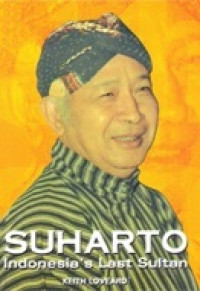 Suharto: Indonesia's Last Sultan