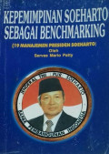 Kepemimpinan Soeharto sebagai Benchmarking: 19 Manajemen Presiden Soeharto