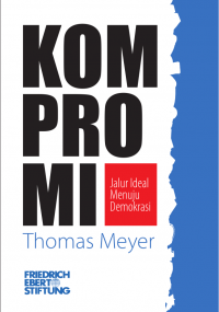 Kompromi: Jalur Ideal Menuju Demokrasi