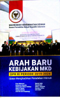 Arah Baru Kebijakan MKD: DPR RI Periode 2019-2024