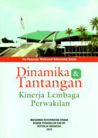 Dinamika & Tantangan Kinerja Lembaga Perwakilan