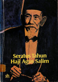 Seratus Tahun Haji Agus Salim