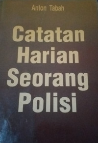 Catatan Harian Seorang Polisi