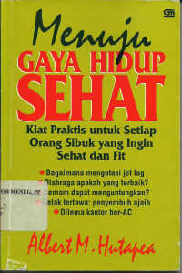 Menuju Gaya Hidup Sehat: Kiat Praktis untuk Setiap Orang Sibuk yang Ingin Sehat dan Fit