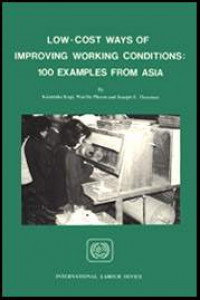 Low-Cost Ways of Improving Working Conditions: 100 Examples From Asia