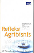 Refleksi Agribisnis: 65 Tahun Profesor Bungaran Saragih