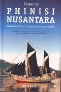 Ekspedisi Phinisi Nusantara: Pelayaran 69 Hari Mengarungi Samudra Pasifik