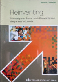 Reinventing: Pembangunan Sosial untuk Kesejahteraan Masyarakat Indonesia