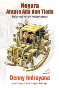 Negara Antara Ada dan Tiada: Reformasi Hukum Ketatanegaraan