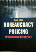 Bureaucracy Policing (Pemolisian Birokrasi)