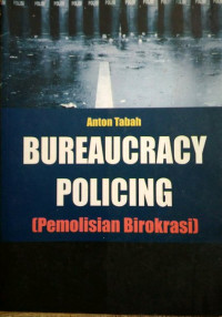 Bureaucracy Policing (Pemolisian Birokrasi)