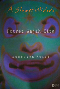 Potret Wajah Kita: Kumpulan Puisi