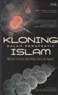 Kloning dalam Perspektif Islam: Mencari Formulasi Ideal Relasi Sains dan Agama