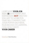 Your Job is Not Your Career