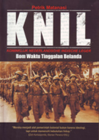 KNIL: Bom Waktu Tinggalan Belanda