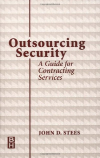 Outsourcing Security: A Guide for Contracting Services