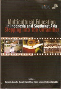 Multicultural Education in Indonesia and Southeast Asia: Stepping Into the Unfamiliar