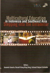 Multicultural Education in Indonesia and Southeast Asia: Stepping Into the Unfamiliar