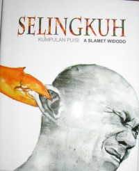 Selingkuh: Kumpulan Puisi