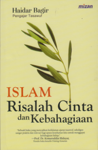 Islam: Risalah Cinta dan Kebahagiaan