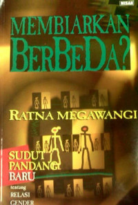 Membiarkan Berbeda?: Sudut Pandang Baru tentang Relasi Gender