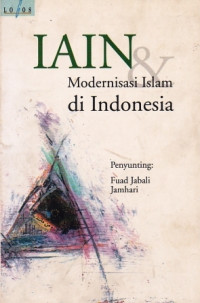 IAIN & Modernisasi Islam di Indonesia