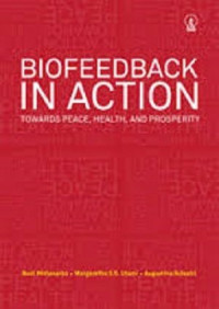 Biofeedback in Action: Towards Peace, Health, and Prosperity