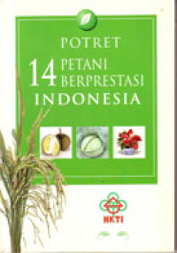 Potret 14 Petani Berprestasi Indonesia