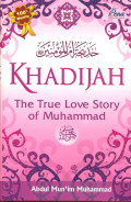 Khadijah: The True Love Story of Muhammad