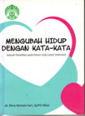 Mengubah Hidup Dengan Kata-kata: Sebuah Penelitian pada Pasien Usia Lanjut Indonesia